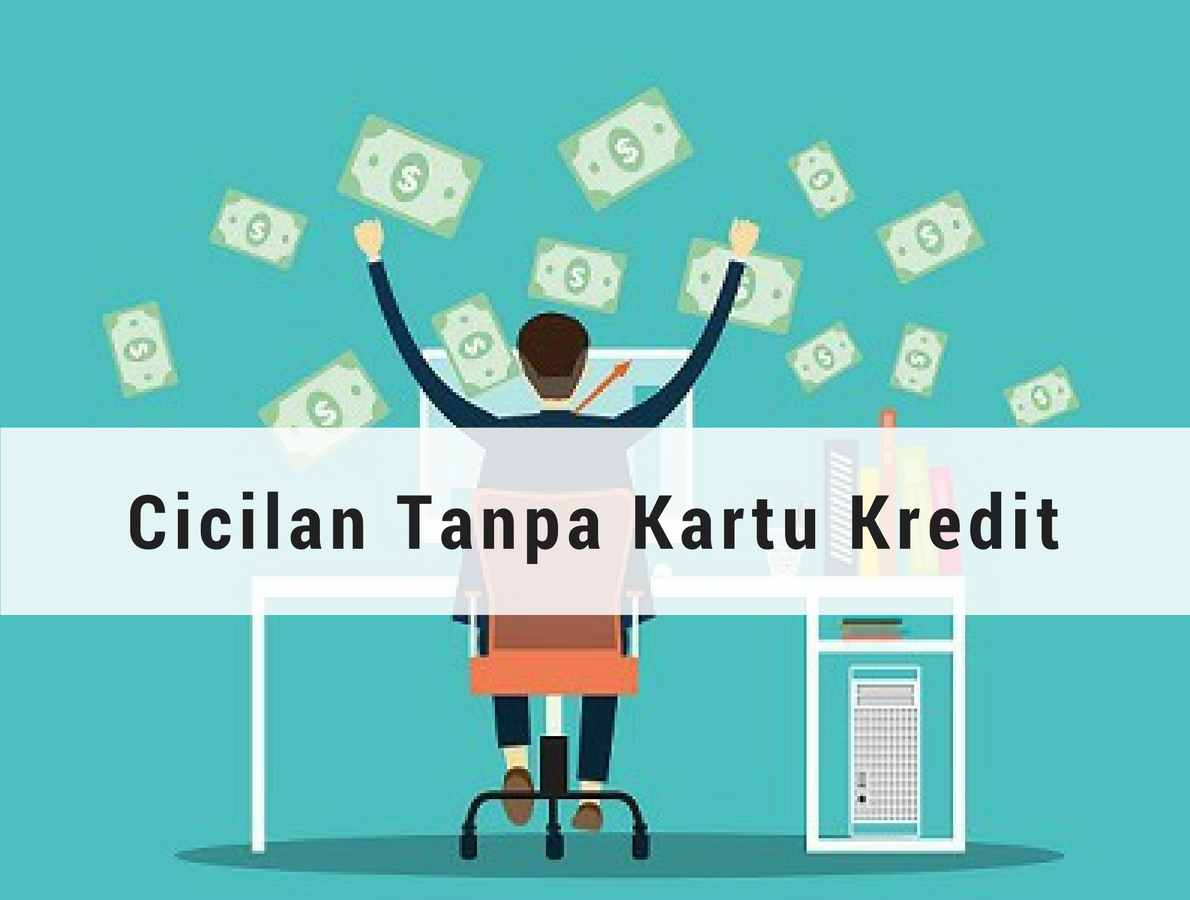 cicilan-tanpa-kartu-kredit